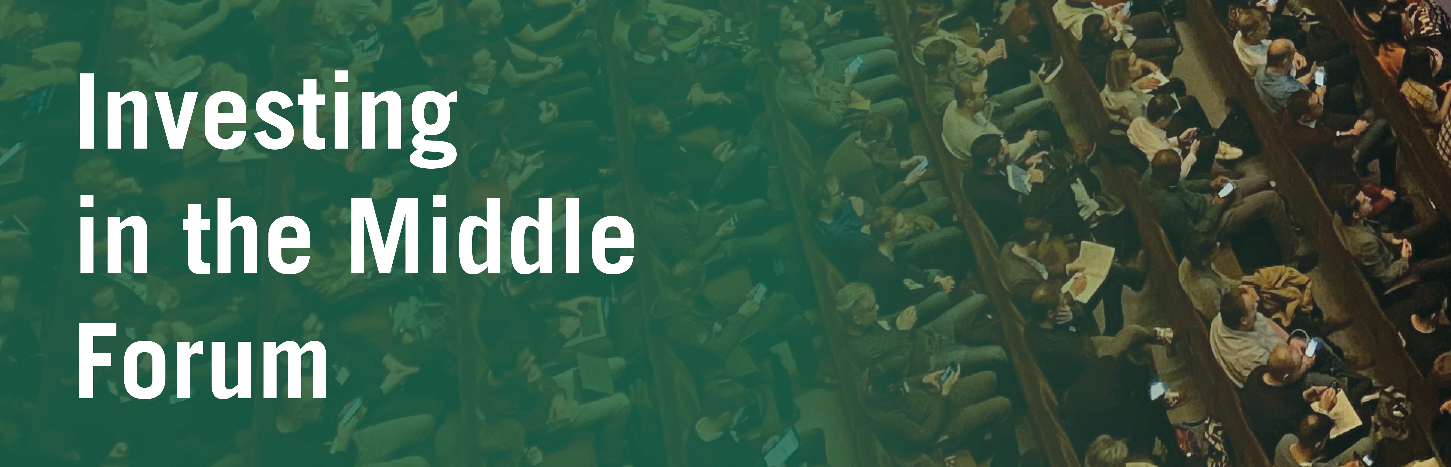 Investing in the Middle Forum