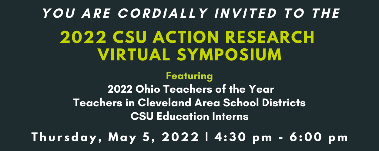 2022 CSU Action Research Virtual Symposium | Cleveland State University