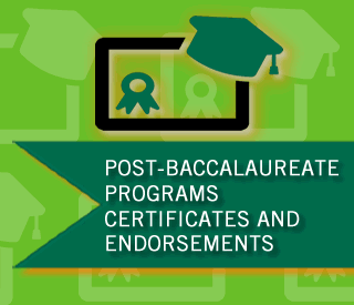 Post Bac Programs, Certificates, Endorsements