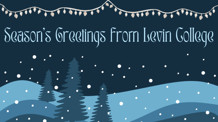 Season's Greetings from Levin College