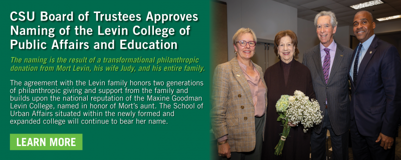 CSU Board of Trustees Approves Naming of the Levin College of Public Affairs and Education