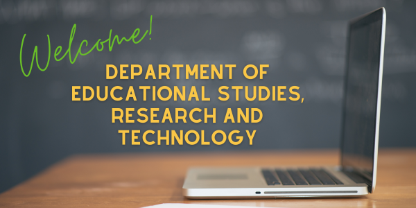 Department of Educational Studies, Research, and Technology